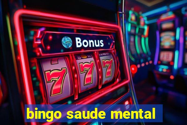 bingo saude mental